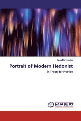 Portrait of Modern Hedonist 1