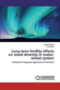 bokomslag Long term fertility effects on weed diversity in maize-wheat system