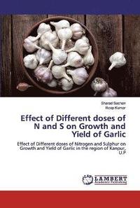 bokomslag Effect of Different doses of N and S on Growth and Yield of Garlic