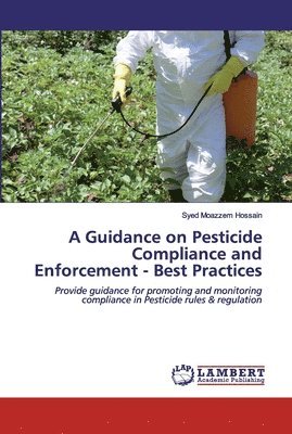 bokomslag A Guidance on Pesticide Compliance and Enforcement - Best Practices