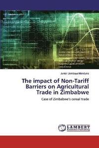 bokomslag The impact of Non-Tariff Barriers on Agricultural Trade in Zimbabwe