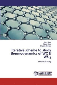 bokomslag Iterative scheme to study thermodynamics of WC & WSi2