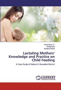 bokomslag Lactating Mothers' Knowledge and Practice on Child Feeding