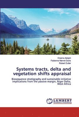Systems tracts, delta and vegetation shifts appraisal 1