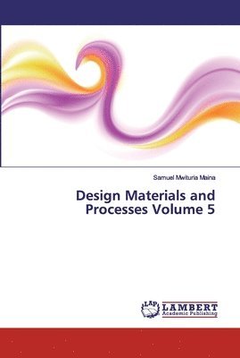 bokomslag Design Materials and Processes Volume 5