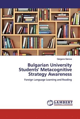 bokomslag Bulgarian University Students' Metacognitive Strategy Awareness