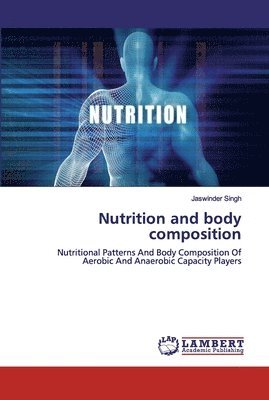 Nutrition and body composition 1