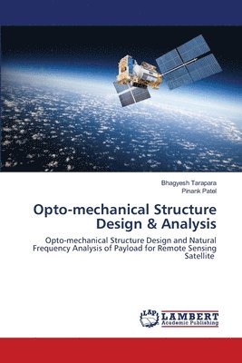 bokomslag Opto-mechanical Structure Design & Analysis