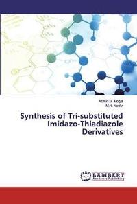 bokomslag Synthesis of Tri-substituted Imidazo-Thiadiazole Derivatives