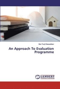 bokomslag An Approach To Evaluation Programme