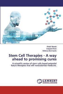 Stem Cell Therapies - A way ahead to promising cures 1