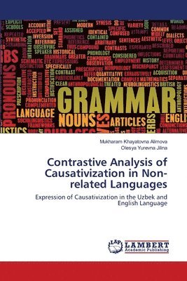 Contrastive Analysis of Causativization in Non-related Languages 1