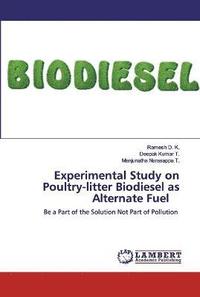 bokomslag Experimental Study on Poultry-litter Biodiesel as Alternate Fuel