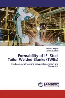 Formability of IF- Steel Tailor Welded Blanks (TWBs) 1