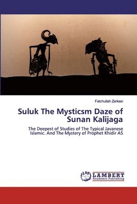 Suluk The Mysticsm Daze of Sunan Kalijaga 1