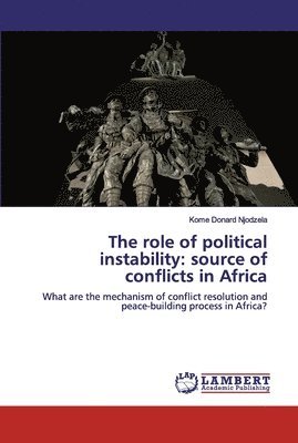 The role of political instability 1