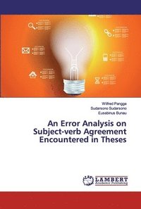 bokomslag An Error Analysis on Subject-verb Agreement Encountered in Theses