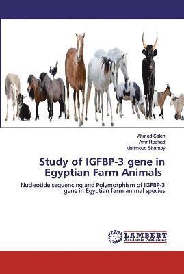Study of IGFBP-3 gene in Egyptian Farm Animals 1