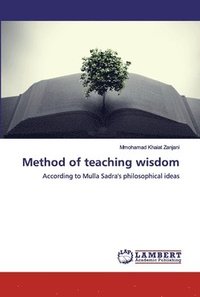 bokomslag Method of teaching wisdom