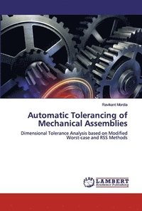 bokomslag Automatic Tolerancing of Mechanical Assemblies