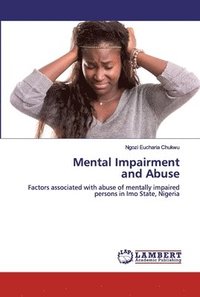 bokomslag Mental Impairmentand Abuse