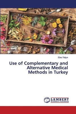 bokomslag Use of Complementary and Alternative Medical Methods in Turkey