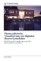 bokomslag Photorealistische Visualisierung von digitalen Bauwerksmodellen