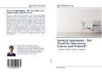 bokomslag Serviced Apartments - Der Trend für einen neuen Lebens- und Wohnstil?
