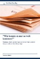 bokomslag "Wie konnte es nur so weit kommen?"