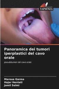 bokomslag Panoramica dei tumori iperplastici del cavo orale