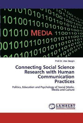 Connecting Social Science Research with Human CommunicationPractices 1
