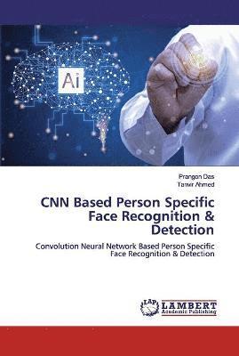 bokomslag CNN Based Person Specific Face Recognition & Detection