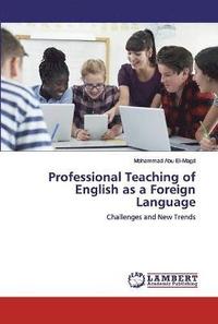 bokomslag Professional Teaching of English as a Foreign Language