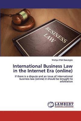 International Business Law in the Internet Era (online) 1