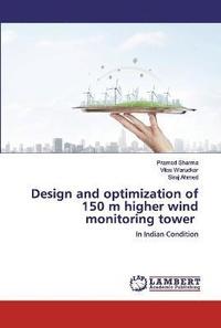 bokomslag Design and optimization of 150 m higher wind monitoring tower