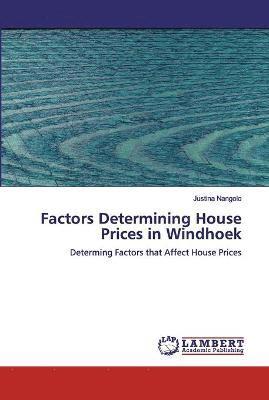 Factors Determining House Prices in Windhoek 1