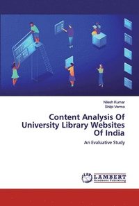 bokomslag Content Analysis Of University Library Websites Of India