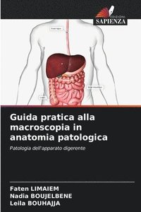 bokomslag Guida pratica alla macroscopia in anatomia patologica