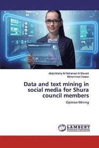 bokomslag Data and text mining in social media for Shura council members