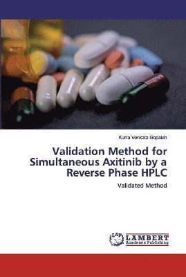 bokomslag Validation Method for Simultaneous Axitinib by a Reverse Phase HPLC