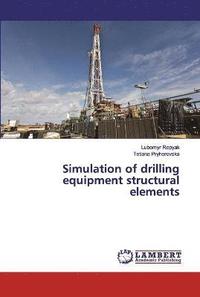 bokomslag Simulation of drilling equipment structural elements