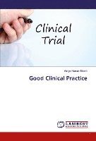bokomslag Good Clinical Practice