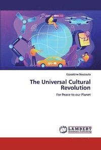 bokomslag The Universal Cultural Revolution