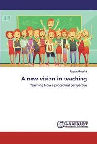 bokomslag A new vision in teaching