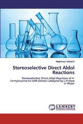 bokomslag Stereoselective Direct Aldol Reactions