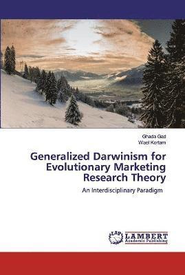 Generalized Darwinism for Evolutionary Marketing Research Theory 1