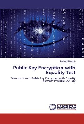 Public Key Encryption with Equality Test 1