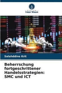 bokomslag Beherrschung fortgeschrittener Handelsstrategien