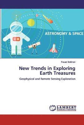 New Trends in Exploring Earth Treasures 1