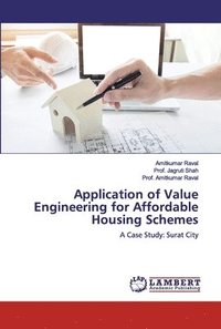 bokomslag Application of Value Engineering for Affordable Housing Schemes